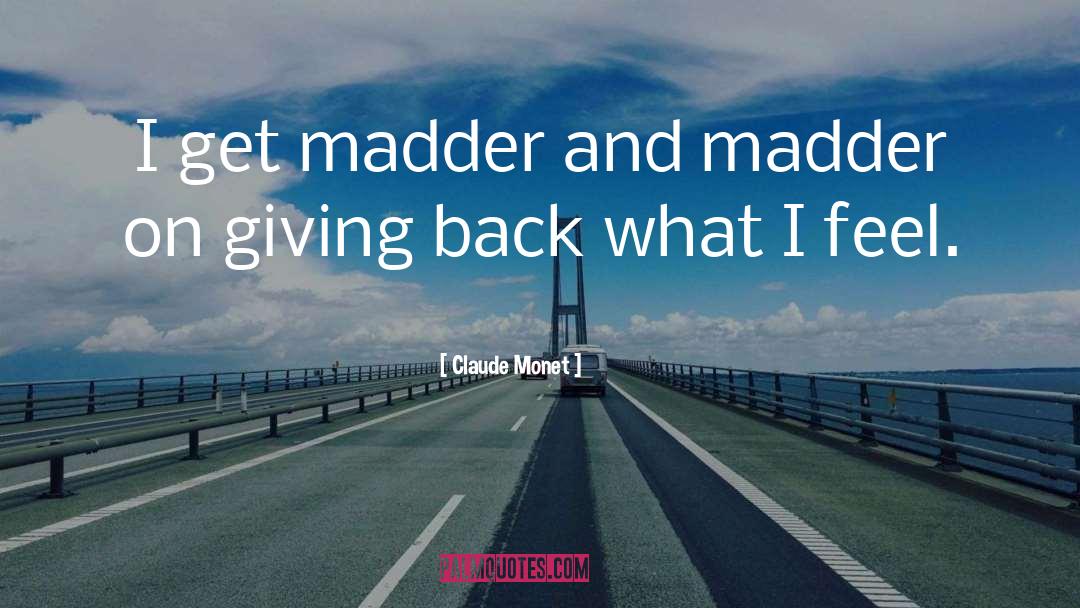 Giving Back quotes by Claude Monet