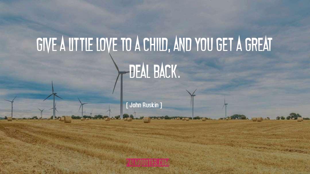 Giving Back To Children quotes by John Ruskin