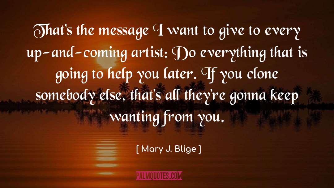 Giving Birt quotes by Mary J. Blige