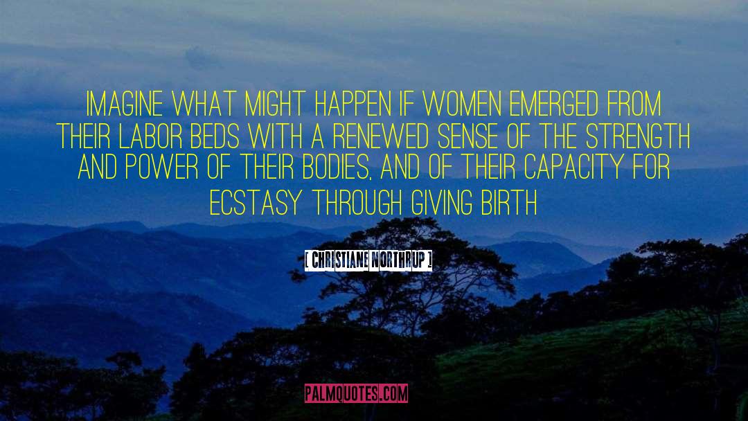 Giving Birth quotes by Christiane Northrup