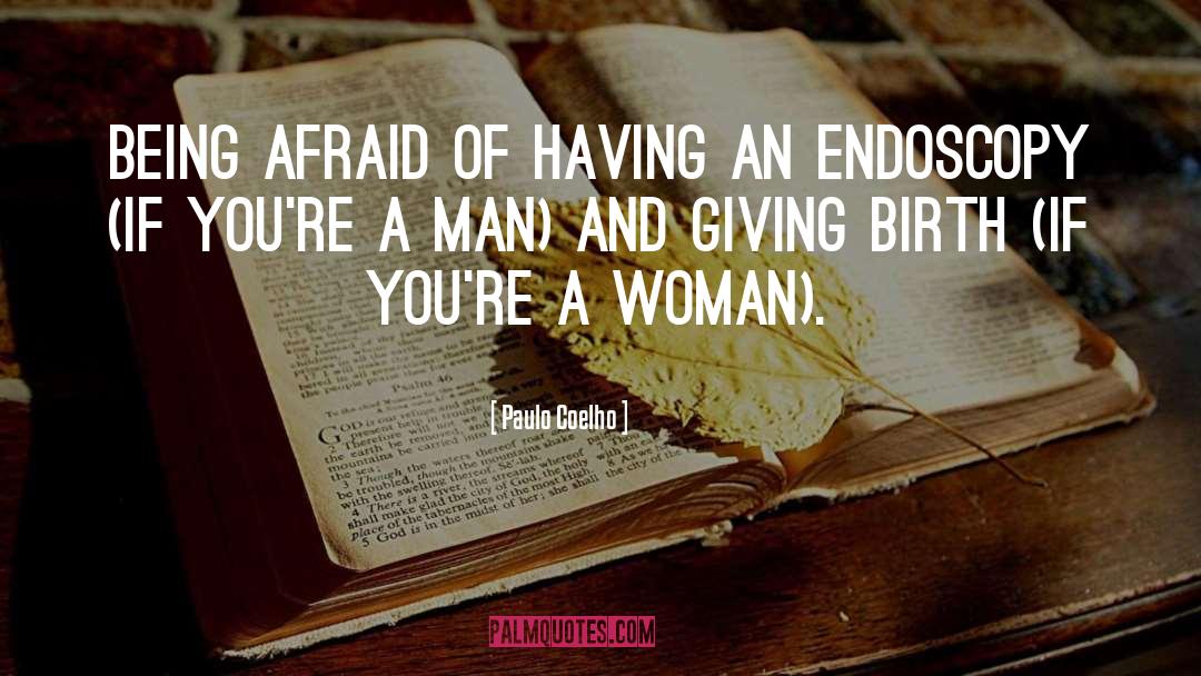 Giving Birth quotes by Paulo Coelho