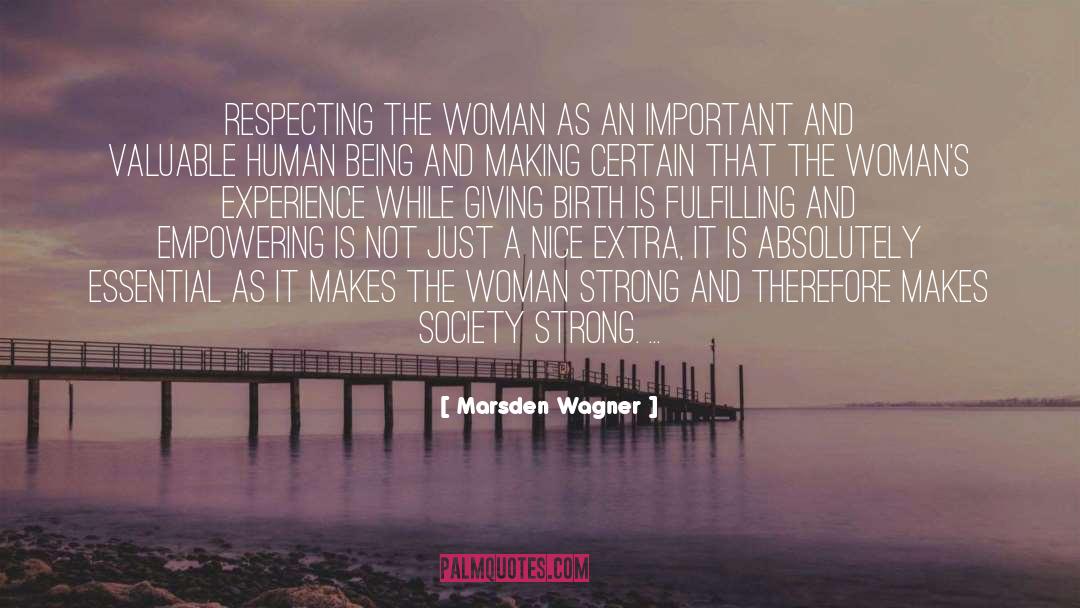 Giving Birth quotes by Marsden Wagner