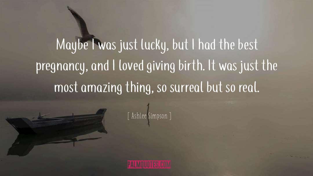 Giving Birth quotes by Ashlee Simpson