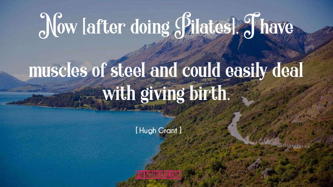 Giving Birth quotes by Hugh Grant