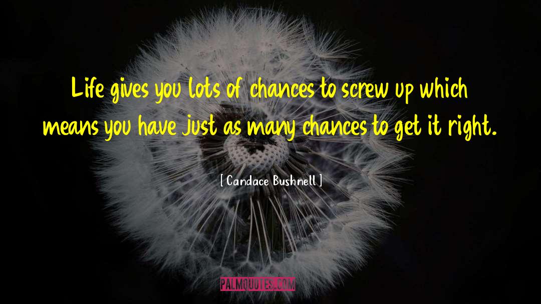 Giving Chances To Guys quotes by Candace Bushnell