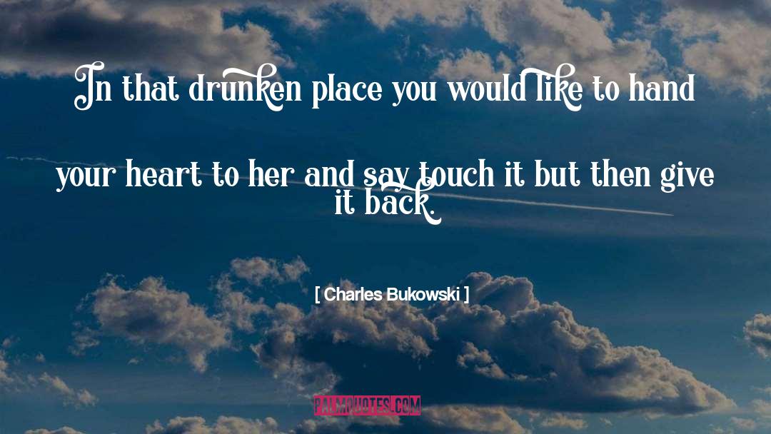 Giving Directions quotes by Charles Bukowski