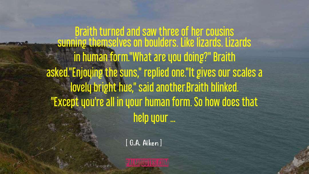 Giving Help quotes by G.A. Aiken