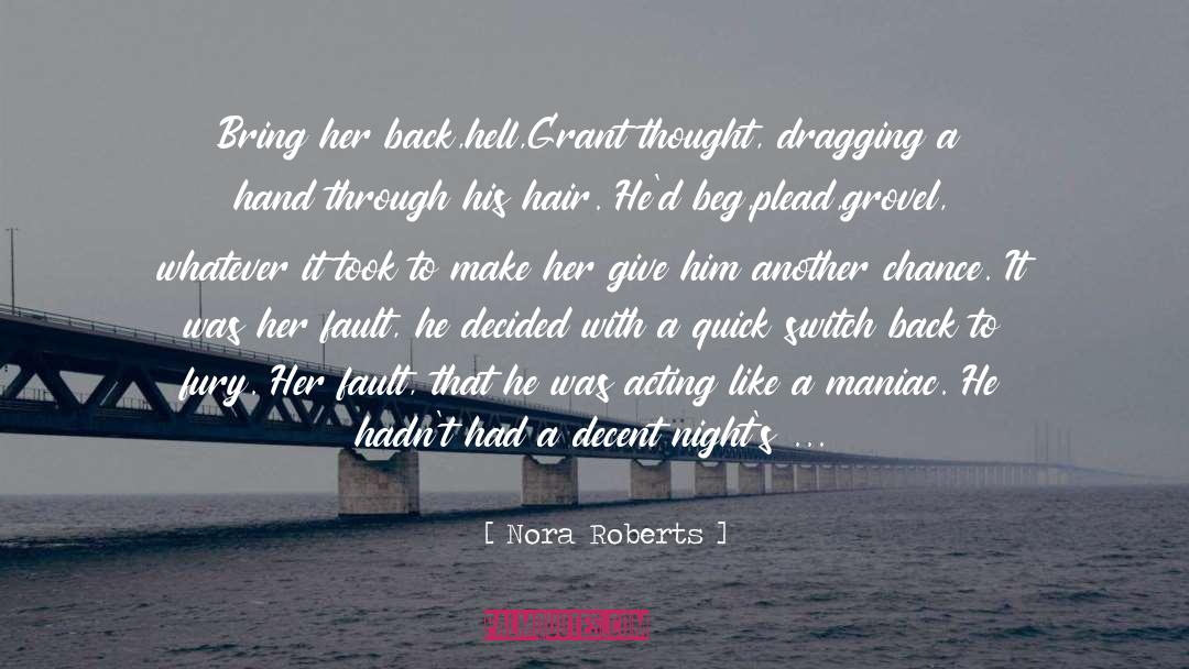 Giving Him Another Chance quotes by Nora Roberts