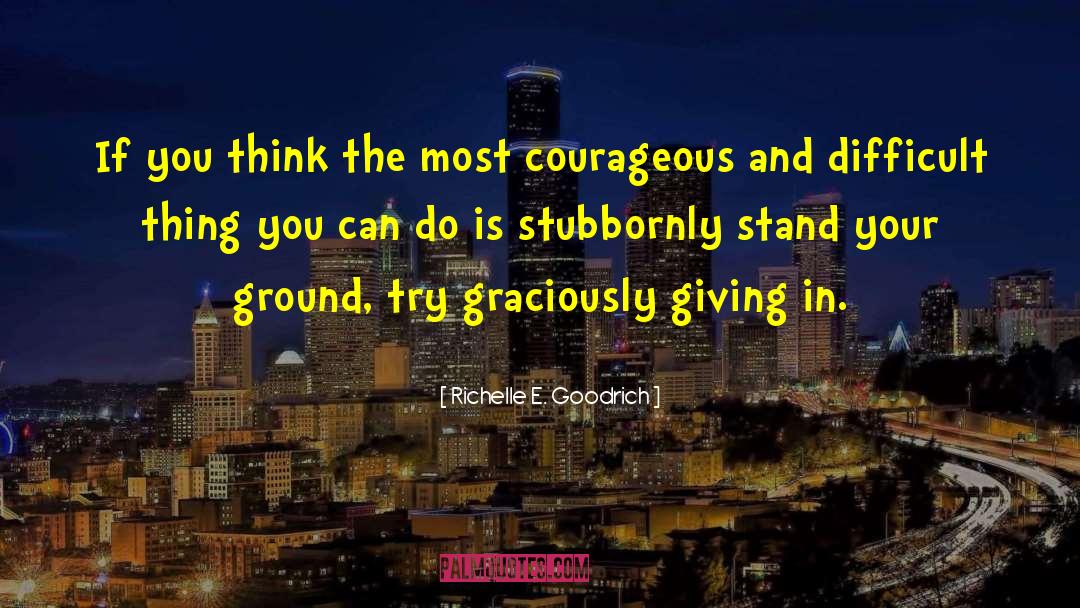 Giving In quotes by Richelle E. Goodrich