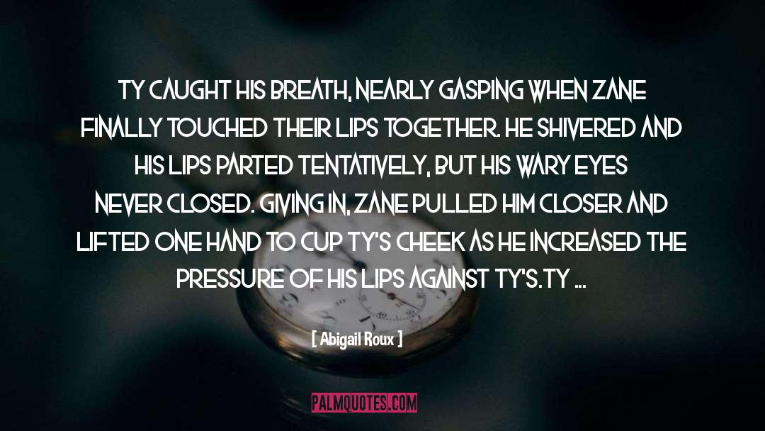 Giving In quotes by Abigail Roux