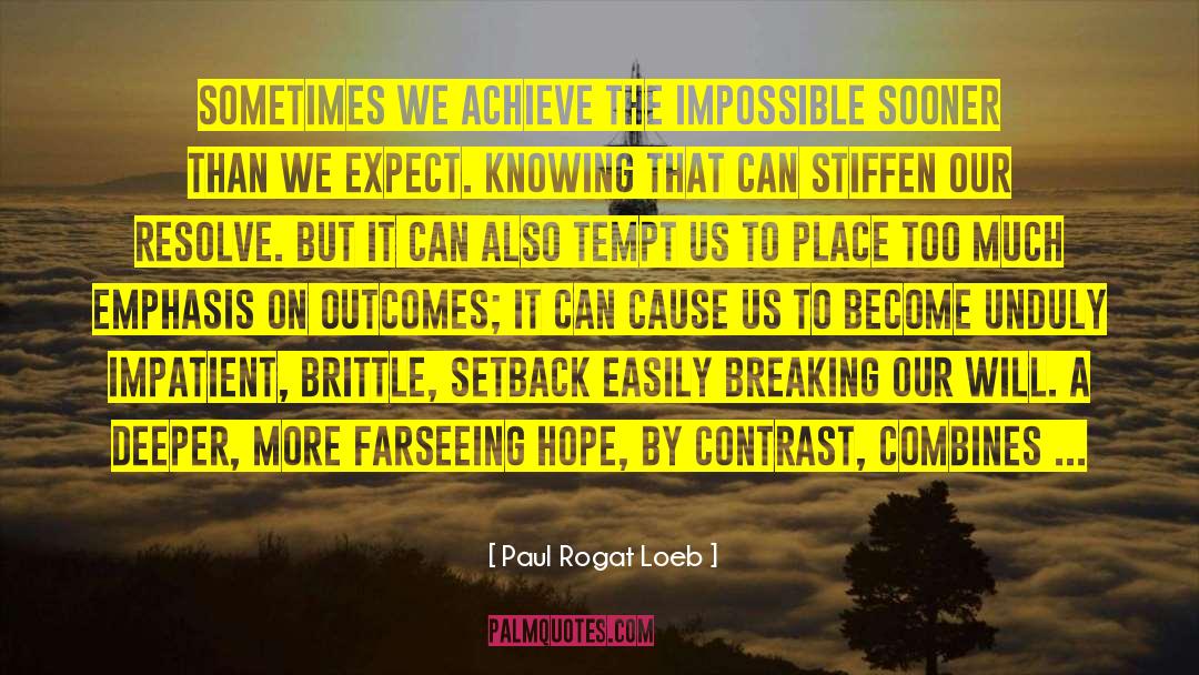 Giving In quotes by Paul Rogat Loeb