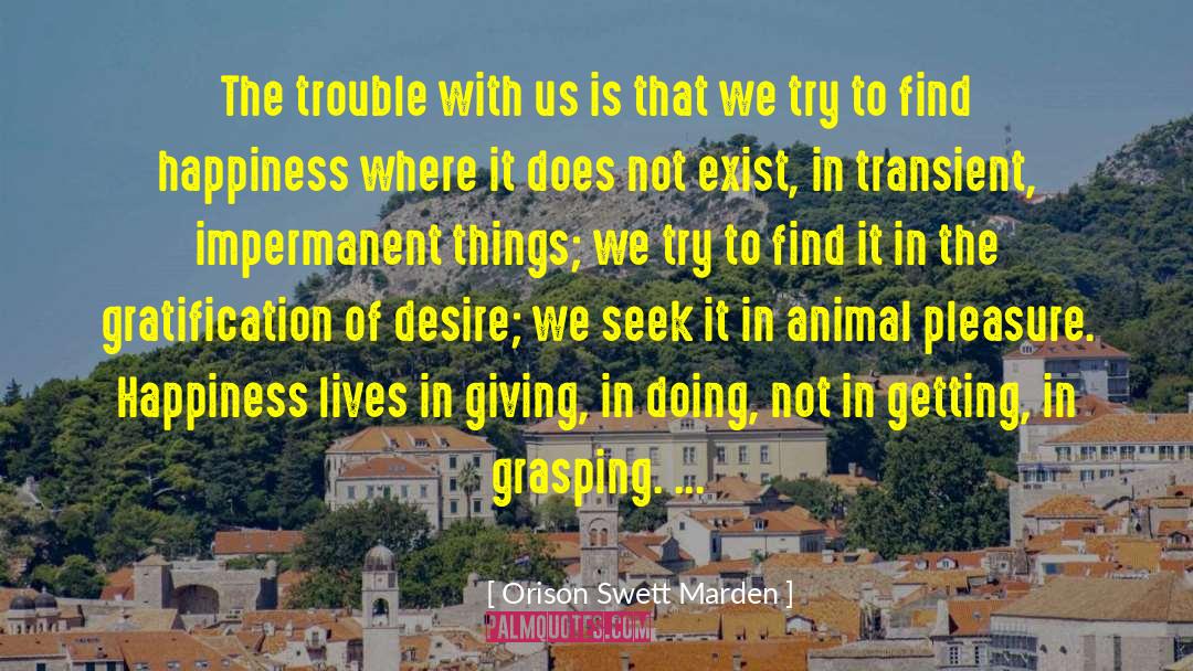 Giving In quotes by Orison Swett Marden