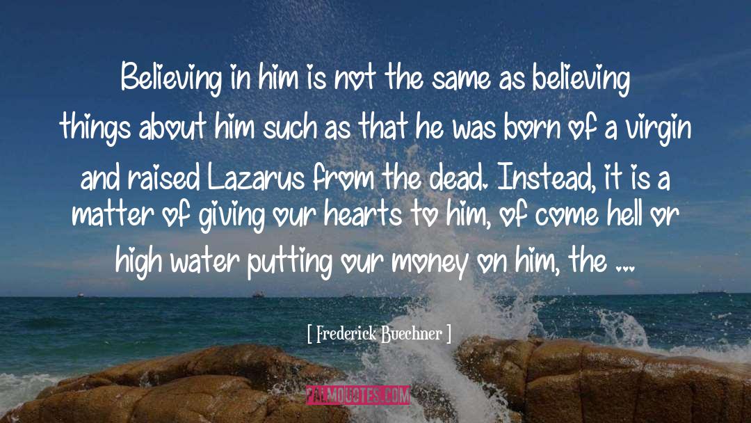 Giving Instead Of Receiving quotes by Frederick Buechner