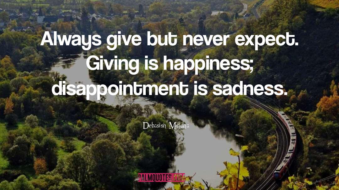 Giving Is Happiness quotes by Debasish Mridha