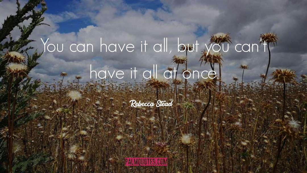 Giving It All quotes by Rebecca Stead