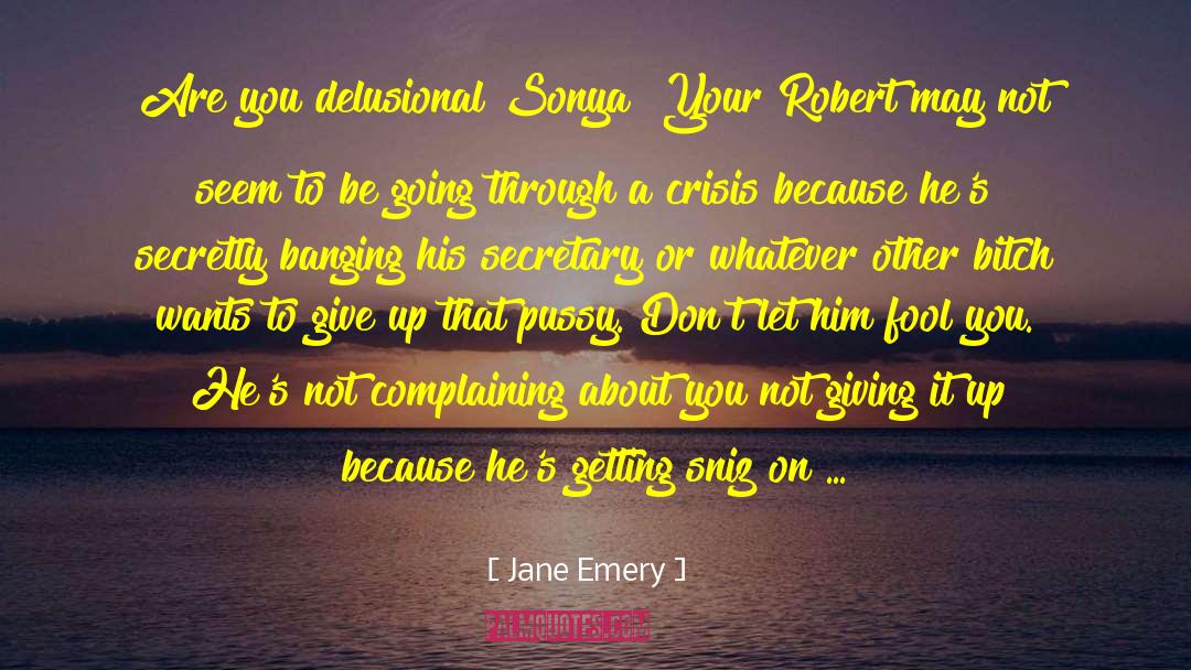 Giving It Up quotes by Jane Emery