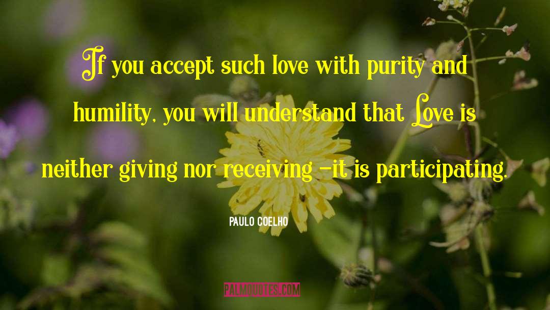 Giving Love quotes by Paulo Coelho