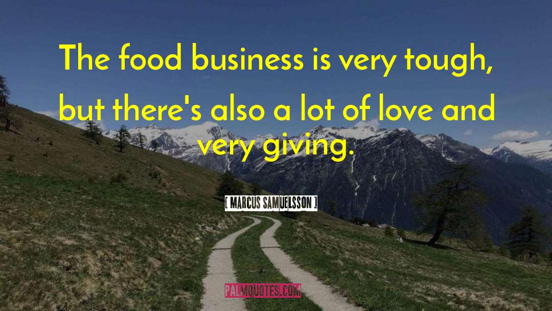 Giving Love quotes by Marcus Samuelsson