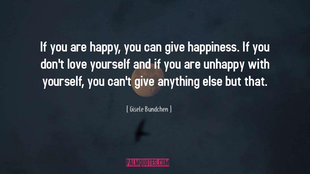 Giving Love quotes by Gisele Bundchen