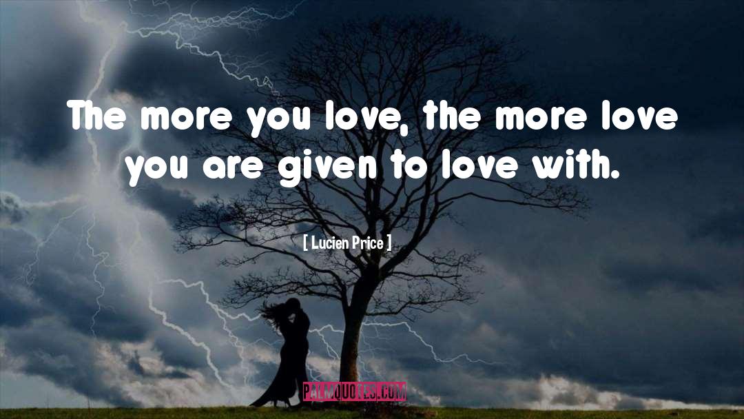 Giving Love quotes by Lucien Price