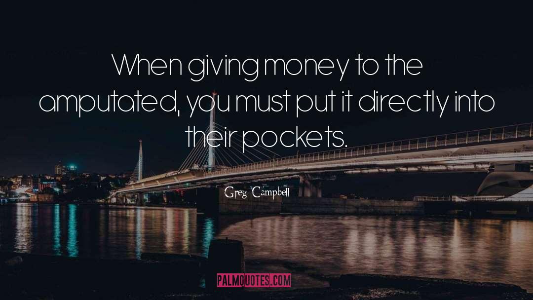 Giving Money quotes by Greg Campbell