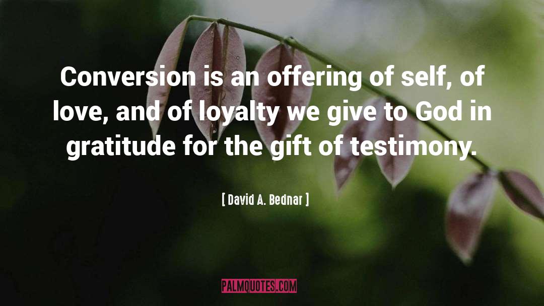 Giving Oneself quotes by David A. Bednar