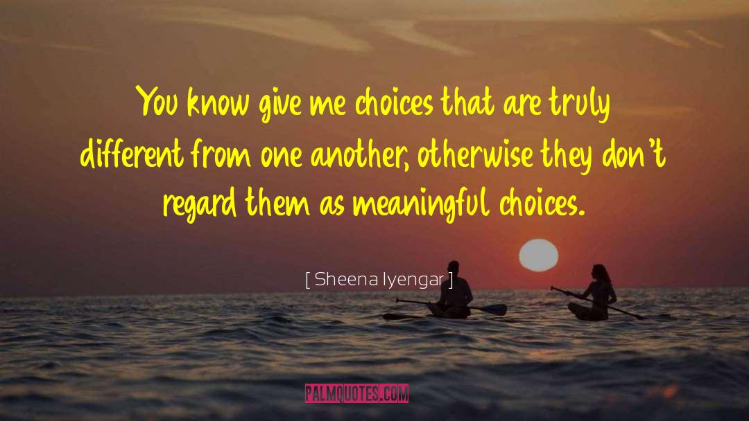 Giving Oneself quotes by Sheena Iyengar