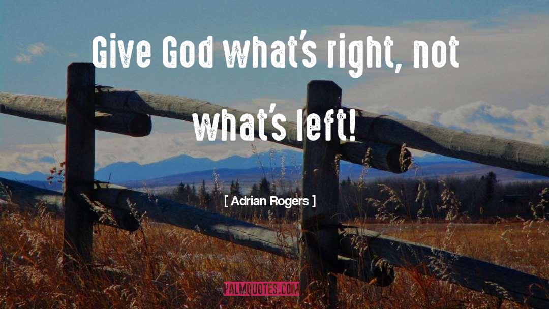 Giving quotes by Adrian Rogers
