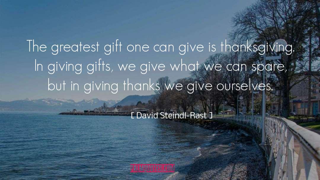 Giving Thanks quotes by David Steindl-Rast