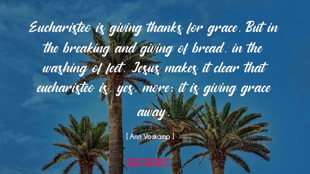 Giving Thanks quotes by Ann Voskamp