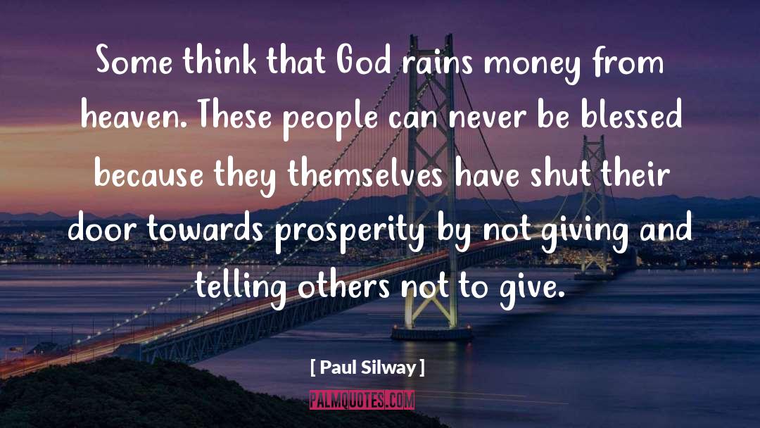 Giving To Others And Not Receiving quotes by Paul Silway