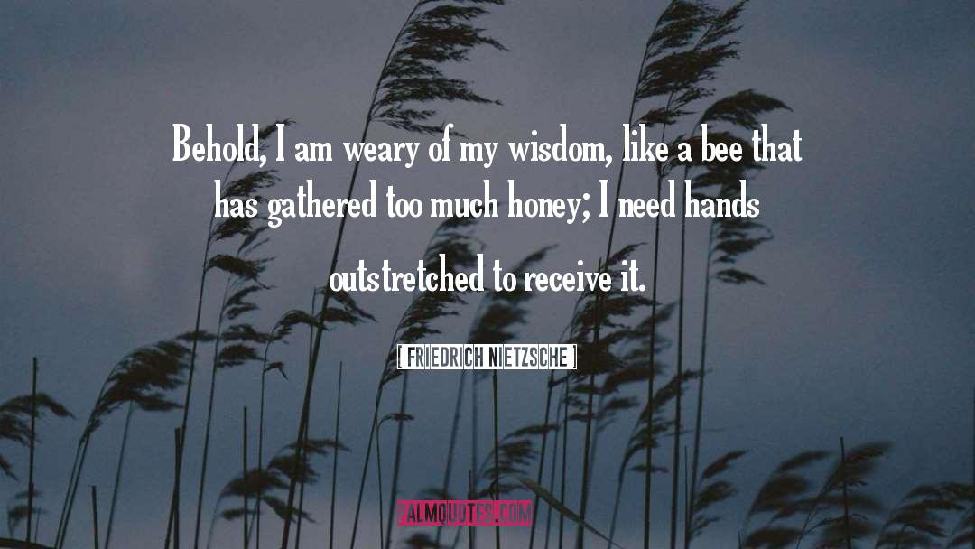 Giving Too Much quotes by Friedrich Nietzsche