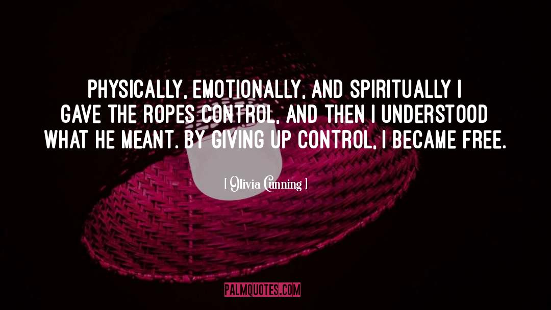 Giving Up Control quotes by Olivia Cunning