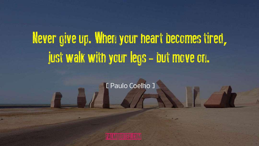 Giving Up Is Not An Option quotes by Paulo Coelho