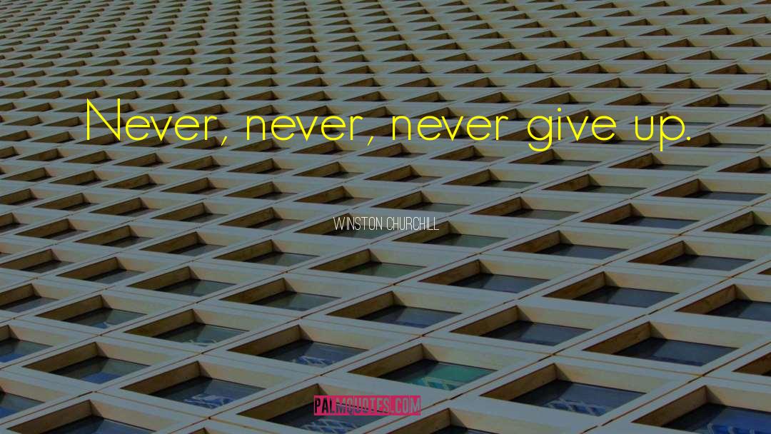 Giving Up Is Not An Option quotes by Winston Churchill