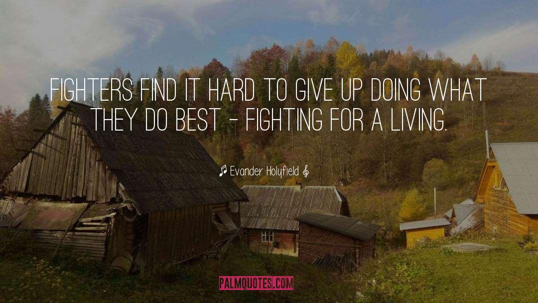 Giving Up Is Not An Option quotes by Evander Holyfield