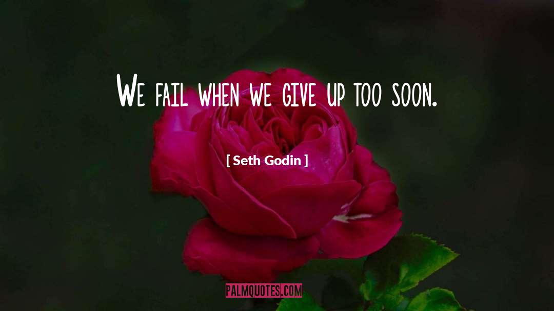Giving Up quotes by Seth Godin