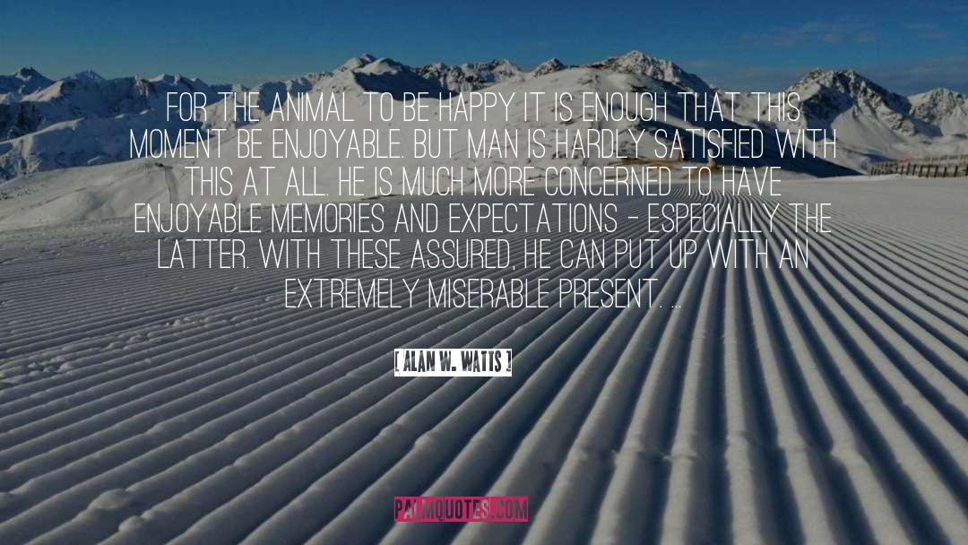 Giving Without Expectations quotes by Alan W. Watts