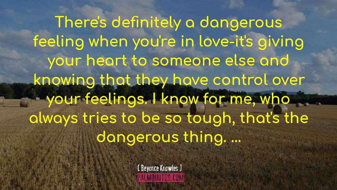 Giving Your Heart quotes by Beyonce Knowles