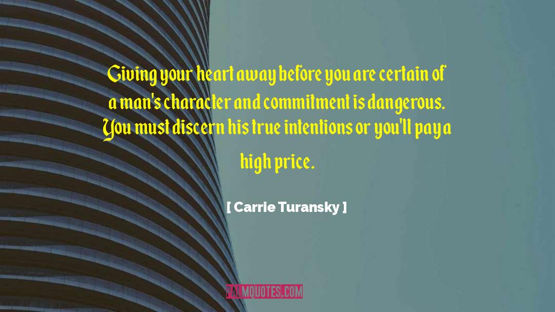 Giving Your Heart quotes by Carrie Turansky