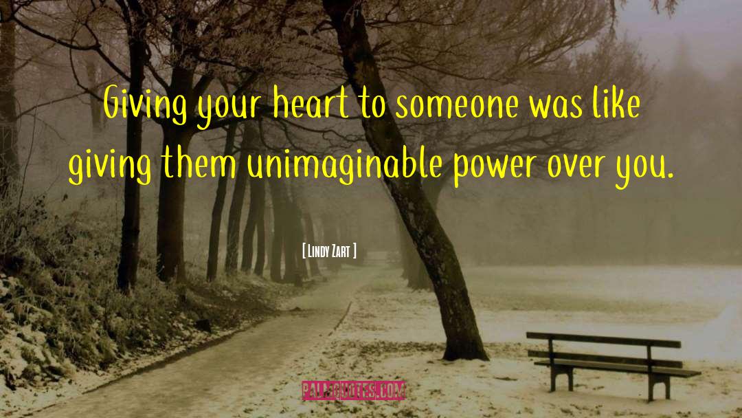 Giving Your Heart quotes by Lindy Zart