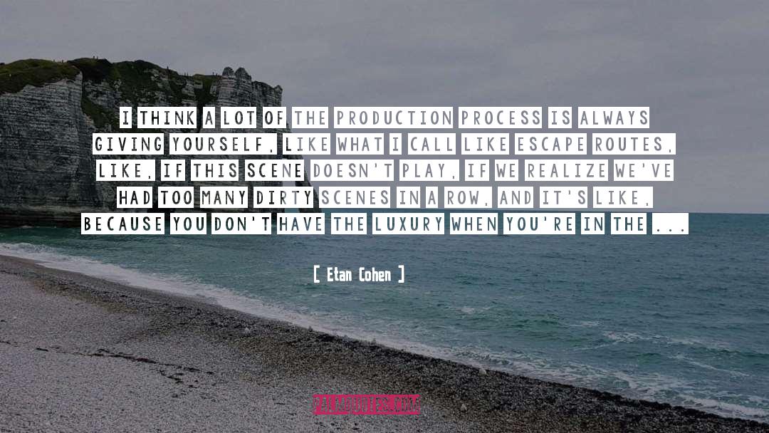 Giving Yourself quotes by Etan Cohen