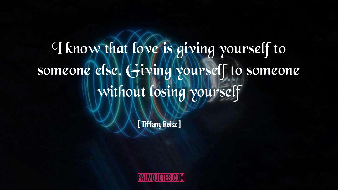 Giving Yourself quotes by Tiffany Reisz