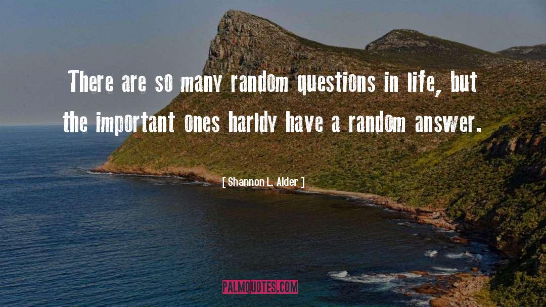Gk Questions quotes by Shannon L. Alder