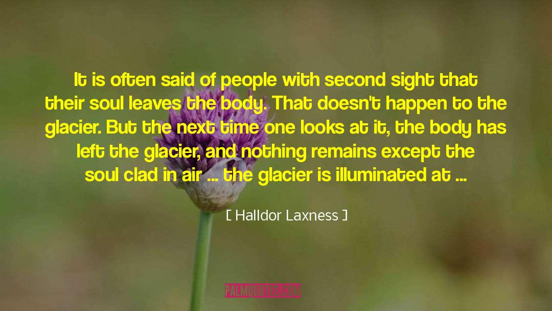 Glacier quotes by Halldor Laxness