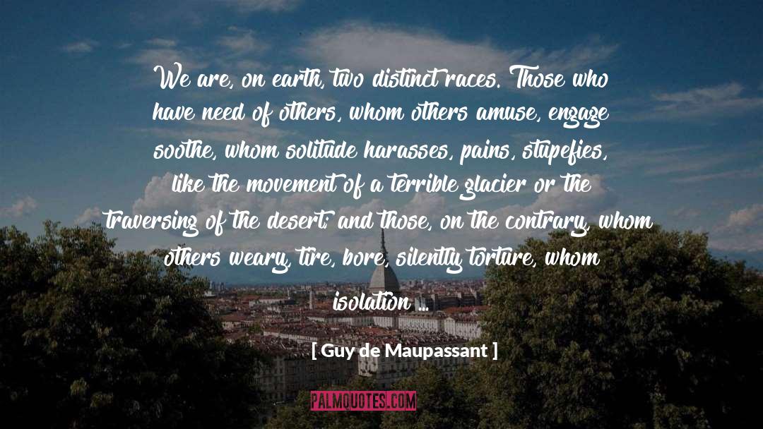Glacier quotes by Guy De Maupassant