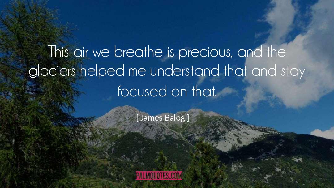 Glaciers quotes by James Balog