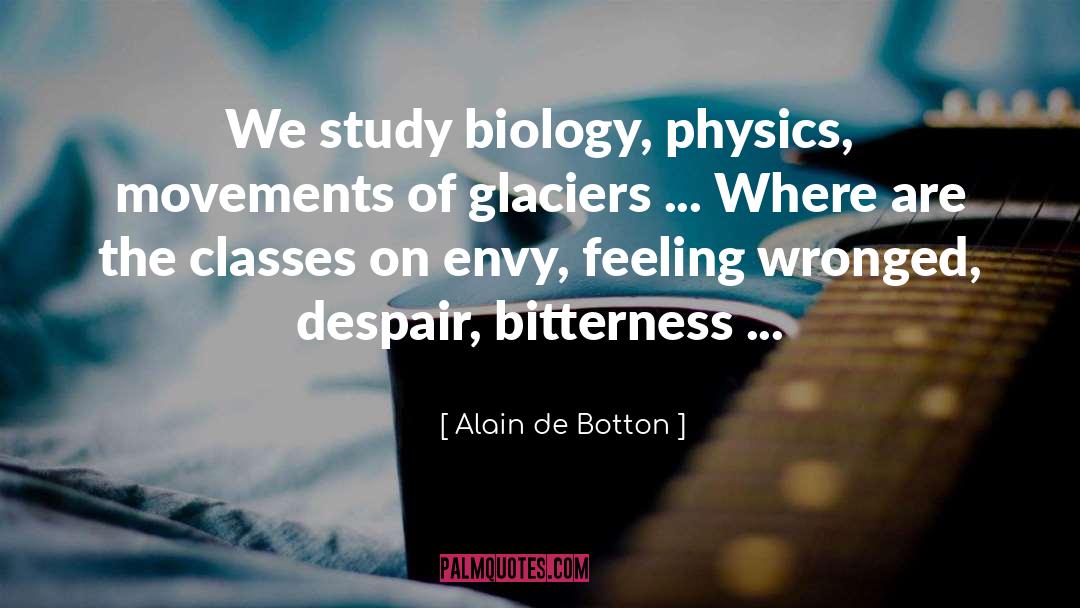 Glaciers quotes by Alain De Botton