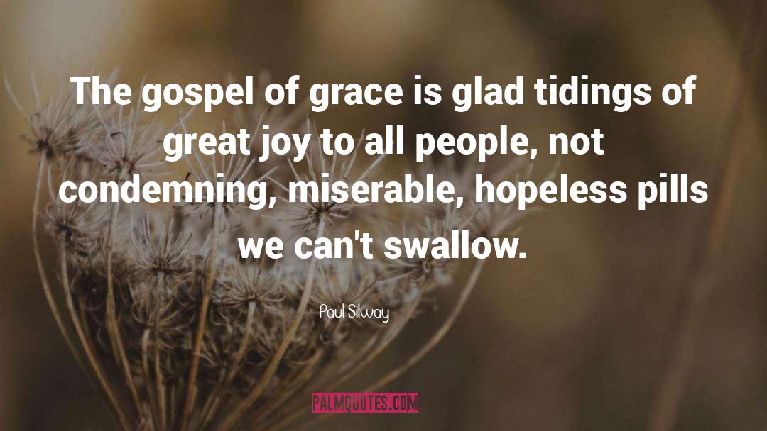 Glad Tidings quotes by Paul Silway