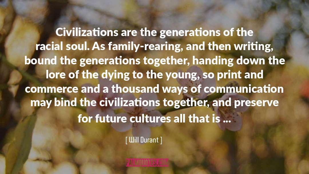 Glad We Are Family quotes by Will Durant